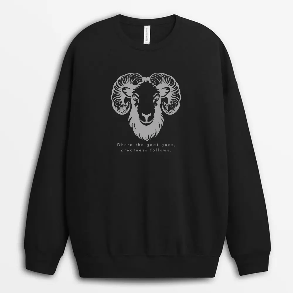 Where The Goat Goes Greatness Follows Shawlxgap Sweatshirt - Black